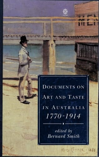 Documents on Art and Taste in Australia, 1770-1914
