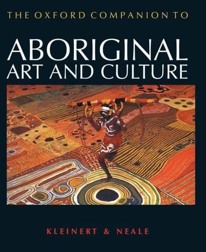 The Oxford Companion to Aboriginal Art and Culture