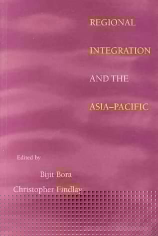 Regional Integration and the Asia-Pacific