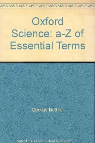 Oxford Science: a-Z of Essential Terms