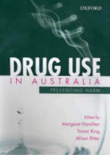 Drug Use in Australia: Preventing Harm