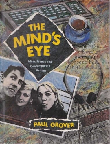 The Mind's eye: Ideas, issues and contemporary writing