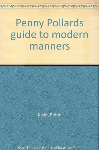 Penny Pollard's Guide to Modern Manners (Penny Pollard)