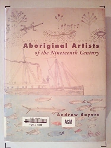 Aboriginal Artists of the Nineteenth Century