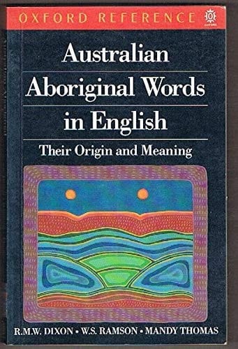 Australian Aboriginal Words in English (Oxford Reference)