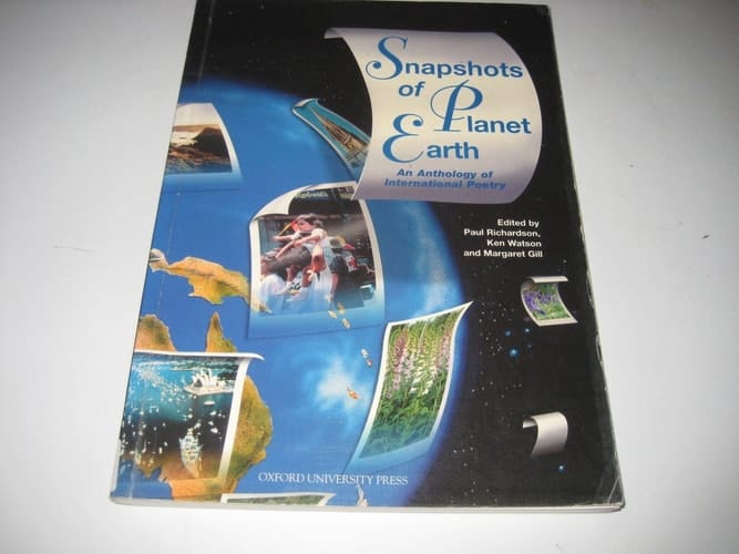 Snapshots of Planet Earth: An Anthology of International Poetry