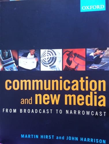 Communication and New Media: From Broadcast to Narrowcast