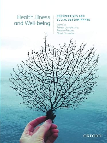 Health, Illness and Wellbeing:: Perspectives and Social Determinants.