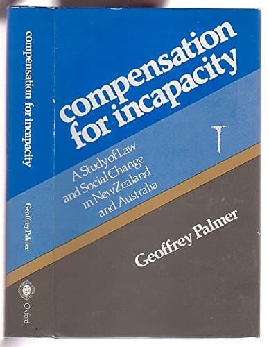Conpensation for Incapacity: A Study of Law and Social Change in New Zealand and Australia
