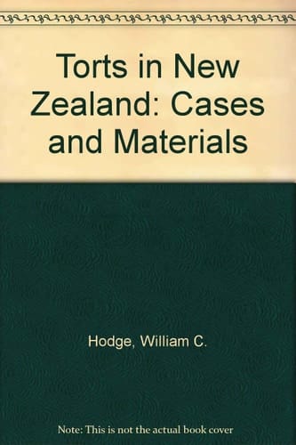 Torts in New Zealand: Cases and Materials