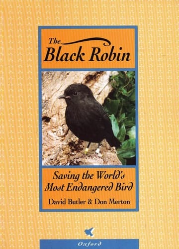 The Black Robin: Saving the World's Most Endangered Bird
