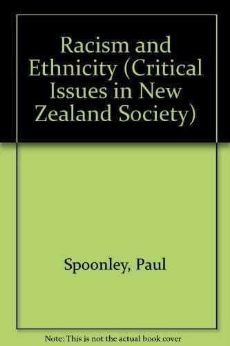 Racism and ethnicity (Critical issues in New Zealand society)