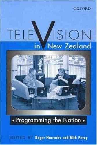 Television in New Zealand: Programming the Nation