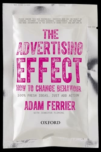 The Advertising Effect: How to Change Behaviour