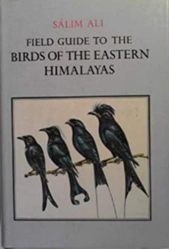Field Guide to the Birds of the Eastern Himalayas: With 37 Colour Plates Illustrating 366 Species