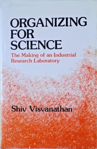 Organizing for Science: The Making of an Industrial Research Laboratory