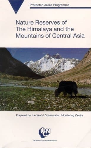 Nature Reserves Of The Himalaya And Mountains Of Central Asia