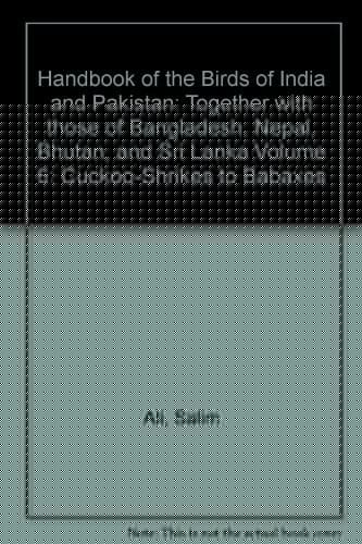 Handbook of the Birds of India and Pakistan: Together with those of Bangladesh, Nepal, Bhutan, and Sri Lanka Volume 6: Cuckoo-Shrikes to Babaxes