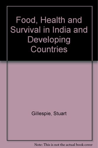 Food, Health, and Survival in India and Developing Countries