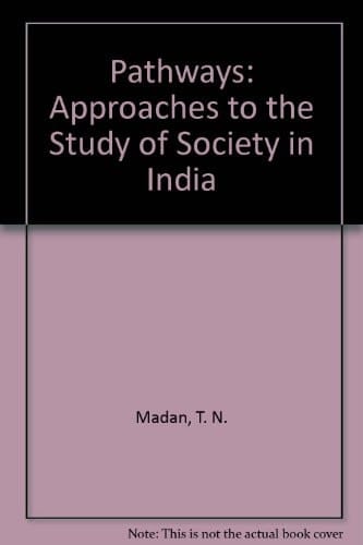Pathways: Approaches to the Study of Society in India