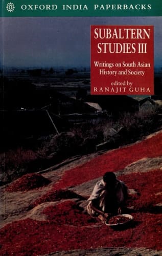Subaltern Studies: Writings on South Asian History and Society, Vol. 3