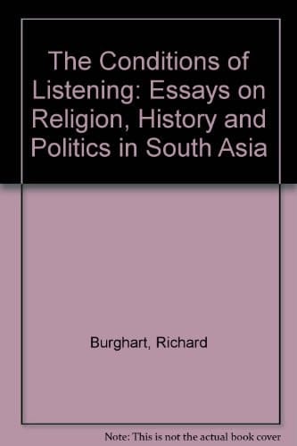 The conditions of listening: Essays on religion, history, and politics in South Asia