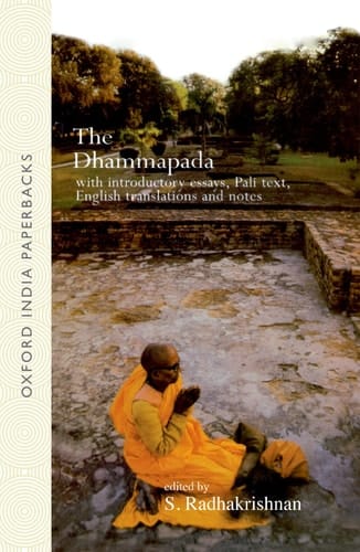 The Dhammapada: With Introductory Essays, Pali Text, English Translation and Notes (Oxford India Paperbacks)