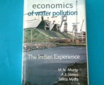 Economics of Water Pollution: The Indian Experience