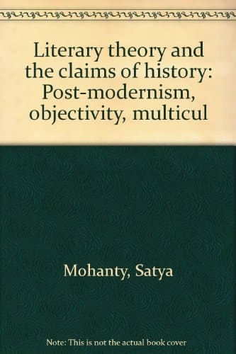 Literary theory and the claims of history: Post-modernism, objectivity, multicul