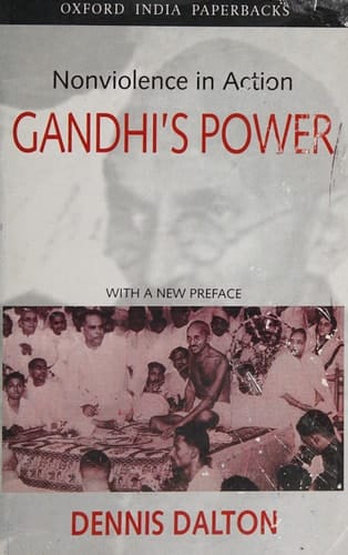 Gandhi's Power: Nonviolence in Action