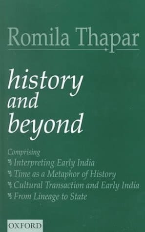 History and Beyond: Interpreting Early India, Time as a Metaphor of History, Cultural Transaction and Early India and from Lineage to State