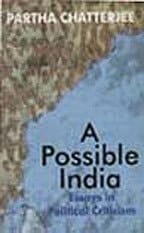 A Possible India: Essays in Political Criticism