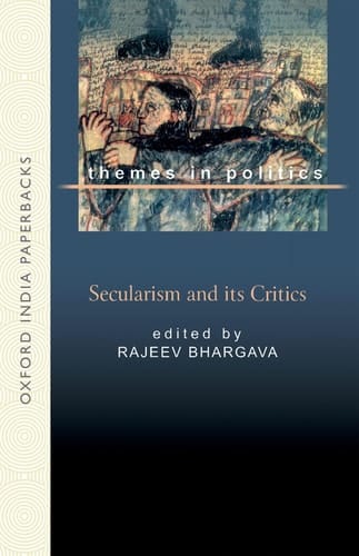 Secularism and Its Critics (Themes in Politics)