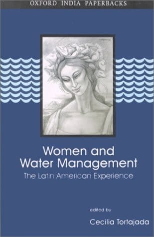 Women and Water Management: The Latin American Experience (Water Resources Management Series)