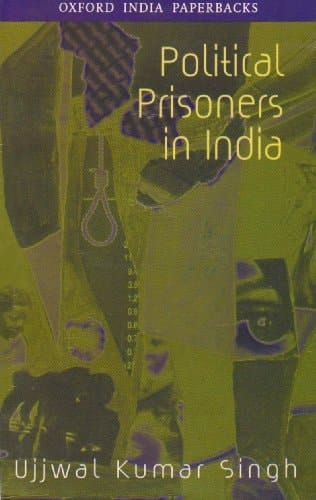 Political Prisoners in India (SOAS Studies on South Asia)