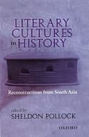 Literary cultures in history: reconstructions from South Asia