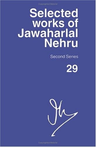 Selected Works of Jawaharlal Nehru, Second Series: Volume 29: 1 June 1955-31 August 1955
