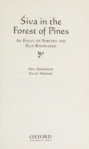 Śiva in the Forest of Pines: An Essay on Sorcery and Self-Knowledge
