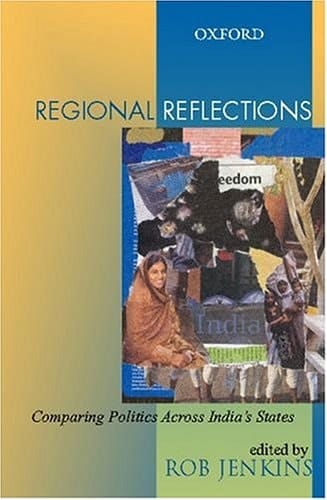 Regional Reflections: Comparing Politics Across India's States