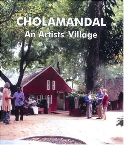 Cholamandal: An Artists' Village