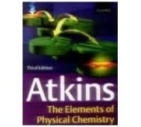 Elements of Physical Chemistry (4th, 05) by Atkins, Peter - Paula, Julio de [Paperback (2005)]