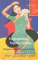 Fingerprinting Popular Culture: The Mythic and the Iconic in Indian Cinema