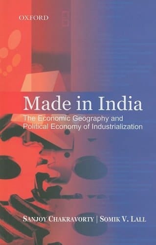 Made in India: The Polical Geography and Political Economy of INdustralization