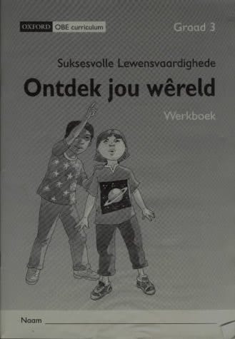 Suksesvolle Lewenswaardighede: Ontdek Jou Wereld: Werkboek