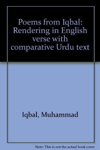 Poems from Iqbal: Renderings in English Verse with Comparative Urdu Text