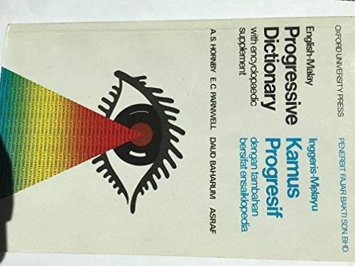 English-Malay Progressive Dictionary with encyclopaedic supplement