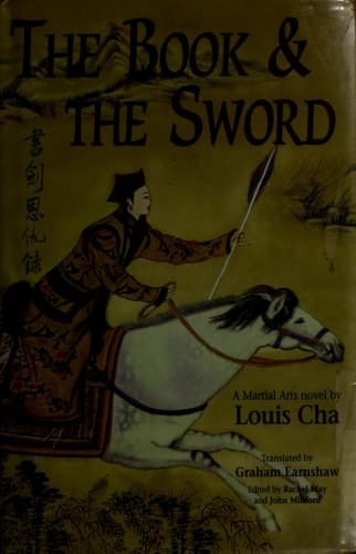 The Book and the Sword (The Martial Arts Novels of Louis Cha)