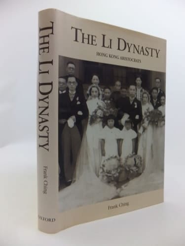 The Li Dynasty: Hong Kong Aristocrats