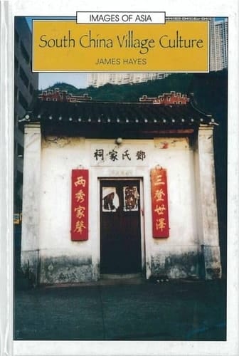 South China Village Culture (Images of Asia)