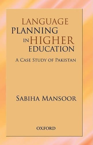 Language Planning in Higher Education: A Case Study of Pakistan